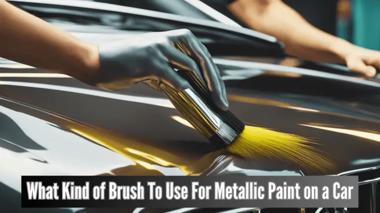 What Kind of Brush To Use For Metallic Paint on a Car