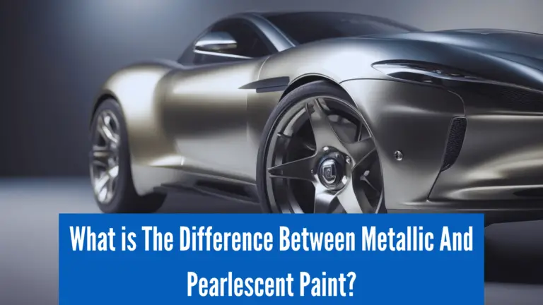 What is The Difference Between Metallic And Pearlescent Paint?